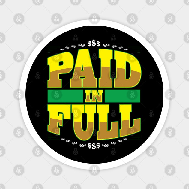 Paid.... Magnet by DIGABLETEEZ